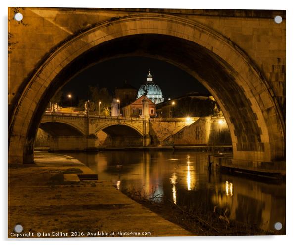 St Peter's through an Arch on the Tiber, Italy Acrylic by Ian Collins