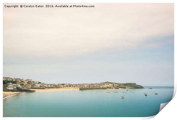 St Ives from Portminster Point Print by Carolyn Eaton