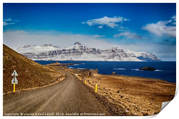 Driving the East fjords, Iceland Print by yvonne & paul carroll