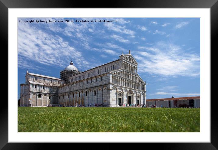 Duomo of Pisa - Cattedrale di Pisa Framed Mounted Print by Andy Anderson