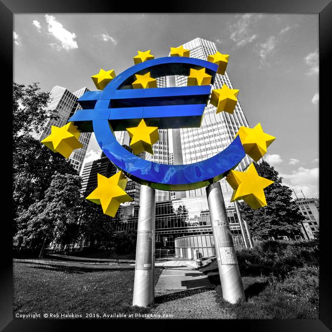 EU Bank  Framed Print by Rob Hawkins