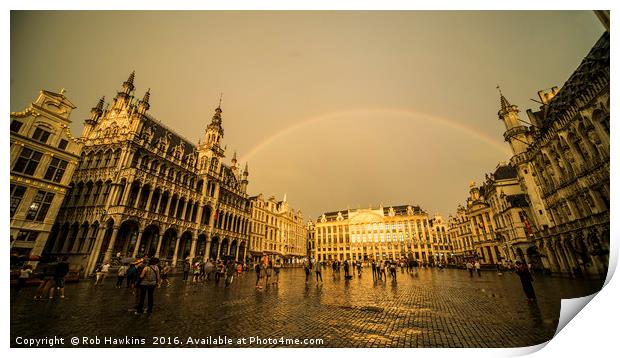 Rainbow over Le Grand Place  Print by Rob Hawkins