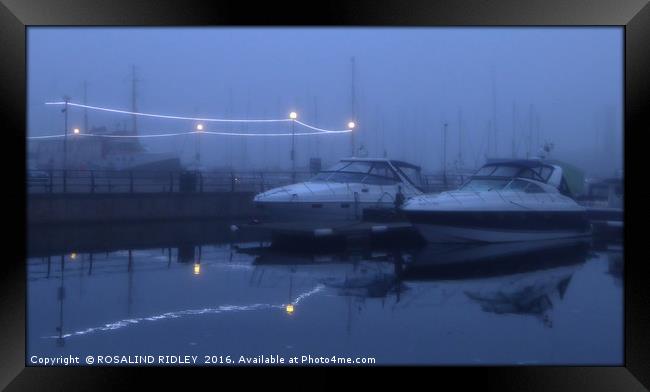 "FOGGY REFLECTIONS AT THE MARINA" Framed Print by ROS RIDLEY