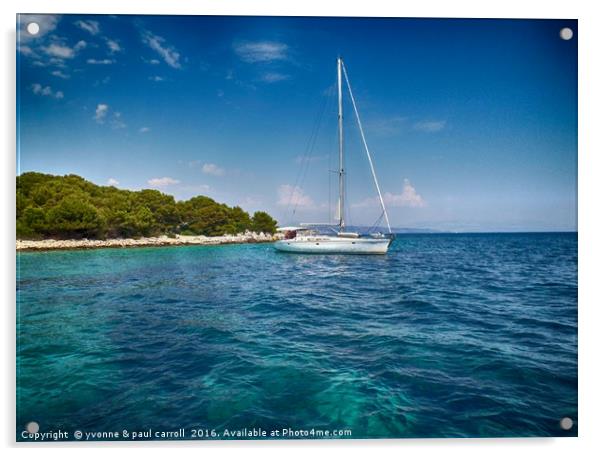 Sailing - swim stop at the Blue Lagoon, Croatia Acrylic by yvonne & paul carroll