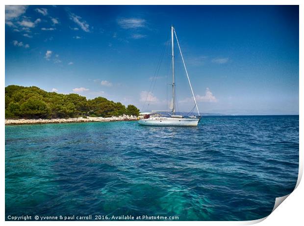 Sailing - swim stop at the Blue Lagoon, Croatia Print by yvonne & paul carroll
