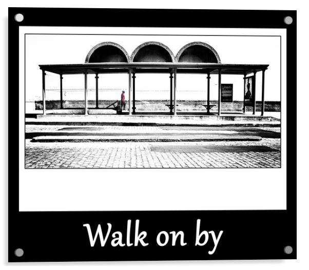 WALK ON BY Acrylic by Fine art by Rina
