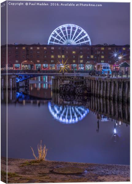 Albert Dock and Liverpool wheel Canvas Print by Paul Madden