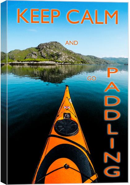 Keep calm and go paddling ! Canvas Print by geoff shoults