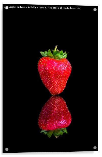 Strawberry reflection Acrylic by Beata Aldridge