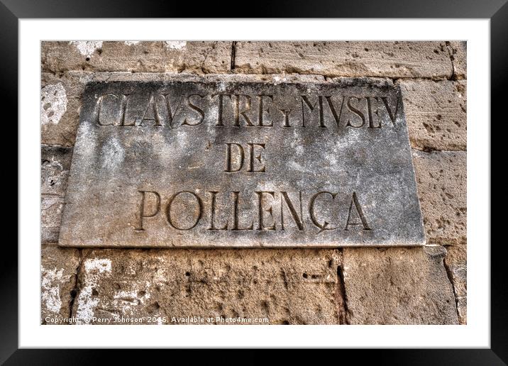 Pollensa street sign Framed Mounted Print by Perry Johnson
