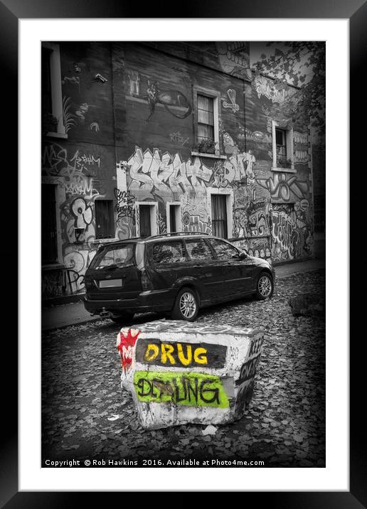 No Drug dealing  Framed Mounted Print by Rob Hawkins