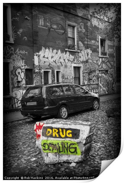 No Drug dealing  Print by Rob Hawkins