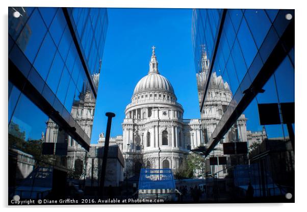 St Paul's Reflection Acrylic by Diane Griffiths