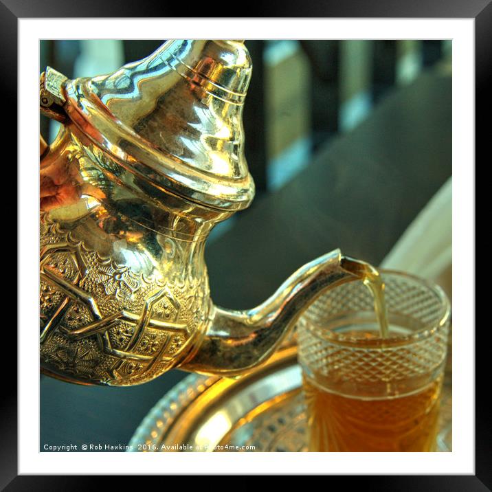 Moroccan mint tea  Framed Mounted Print by Rob Hawkins
