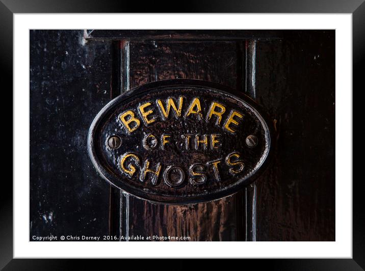 Beware of the Ghosts Framed Mounted Print by Chris Dorney
