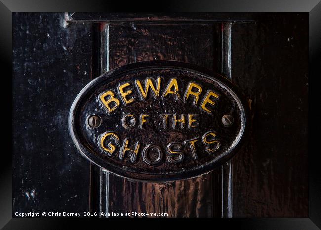 Beware of the Ghosts Framed Print by Chris Dorney