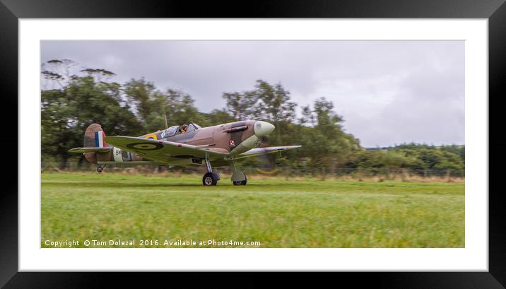Low down for a Spitfire take-off Framed Mounted Print by Tom Dolezal