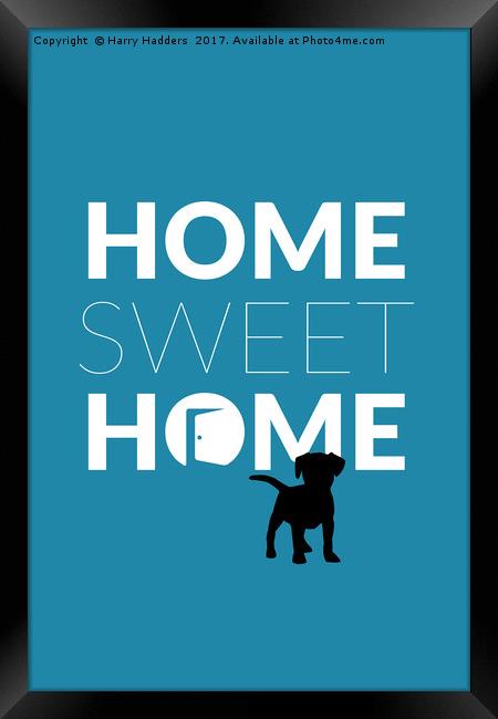 Home Sweet Home Framed Print by Harry Hadders