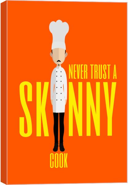Skinny Cook Canvas Print by Harry Hadders