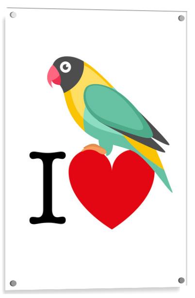I Love Birds Acrylic by Harry Hadders