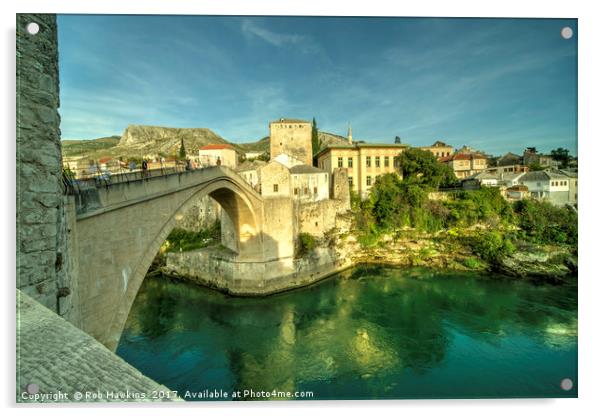 Mostar Bridge  Acrylic by Rob Hawkins