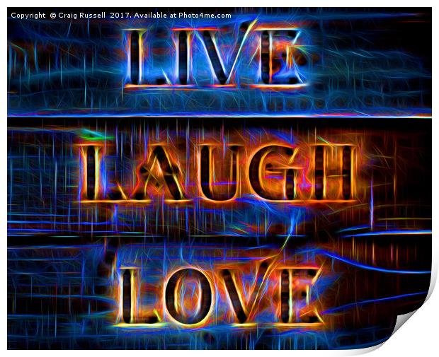 Live Laugh Love Print by Craig Russell