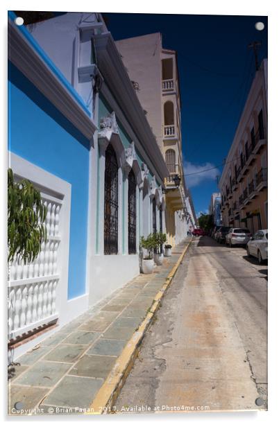 The Streets of San Juan Acrylic by Brian Fagan