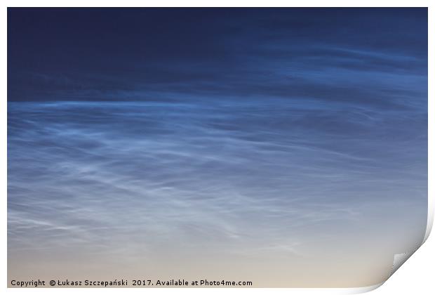 Noctilucent cloud (NLC, night clouds) Print by Łukasz Szczepański