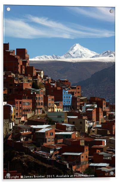 Suburbs of La Paz and Mt Huayna Potosi Bolivia Acrylic by James Brunker
