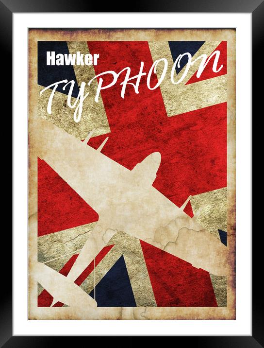 Hawker Typhoon Vintage Poster Framed Mounted Print by J Biggadike