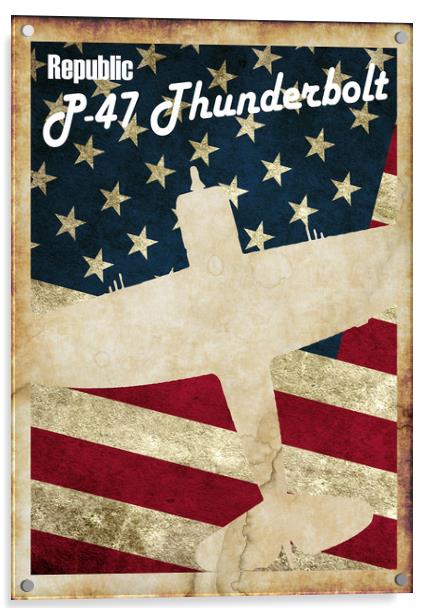 Vintage P-47 Thunderbolt Poster Acrylic by J Biggadike