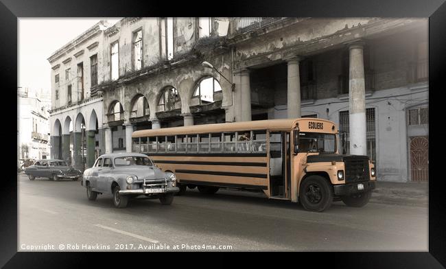 Havana School Bus  Framed Print by Rob Hawkins