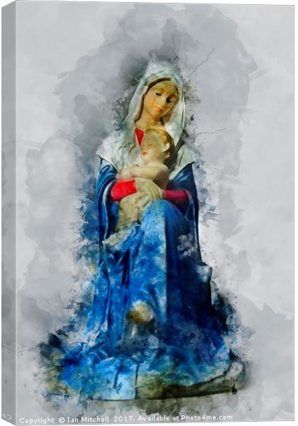 Mary And Jesus Canvas Print by Ian Mitchell