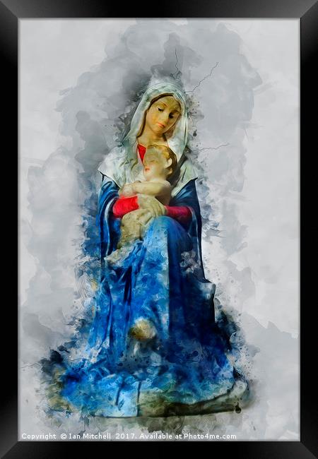 Mary And Jesus Framed Print by Ian Mitchell