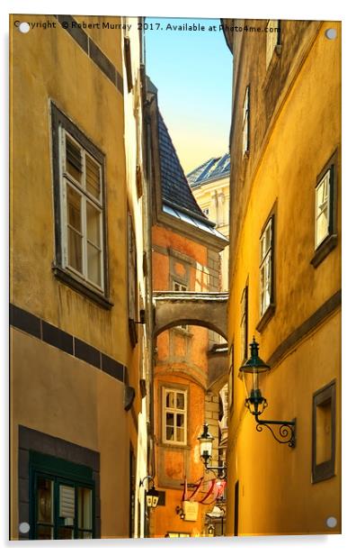  Alley in Vienna Acrylic by Robert Murray