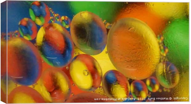   Oil and Water Bubbles  Canvas Print by Matthew Balls