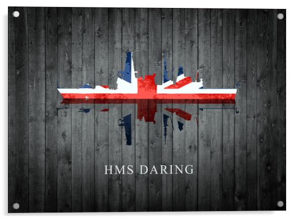 HMS Daring Acrylic by J Biggadike