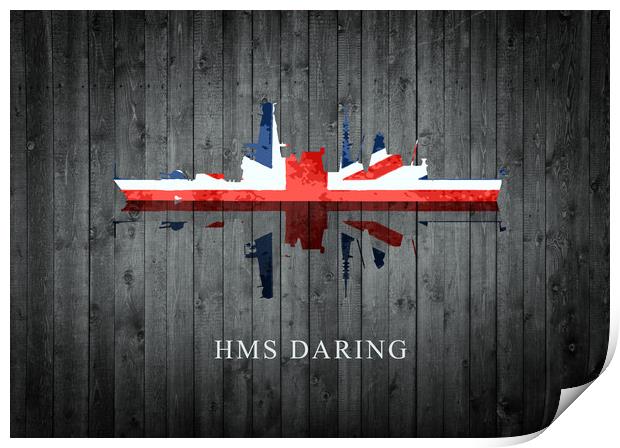 HMS Daring Print by J Biggadike