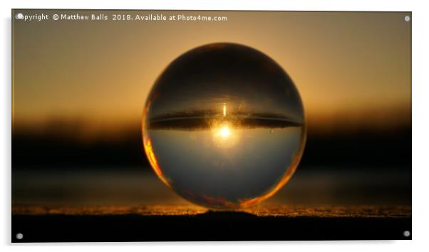                          Sunset in a Glass Ball    Acrylic by Matthew Balls