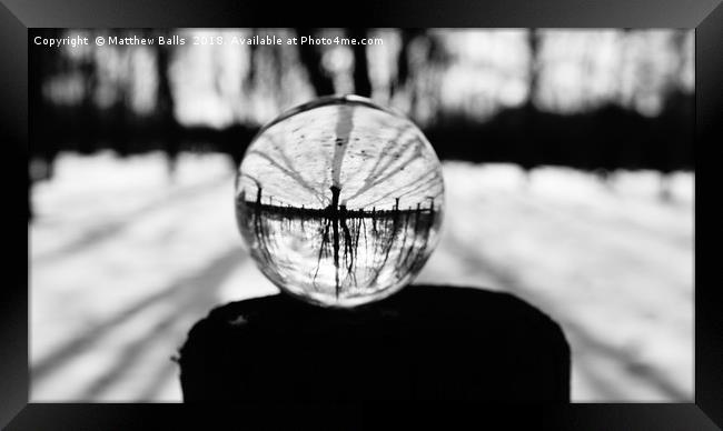     Winter Trees in a Glass Ball Framed Print by Matthew Balls