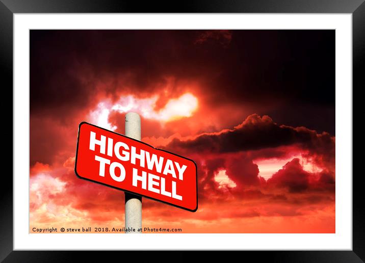 Highway to hell  Framed Mounted Print by steve ball