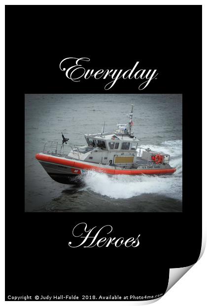 Everyday Heroes Print by Judy Hall-Folde