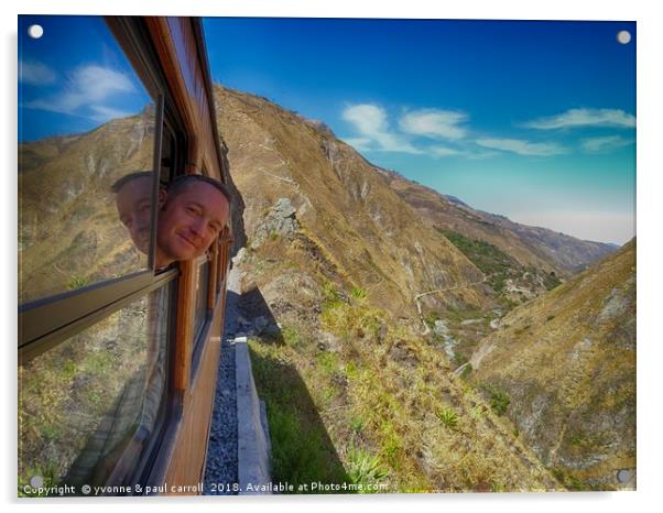 Devil's Nose train ride, Alausi, Ecuador Acrylic by yvonne & paul carroll