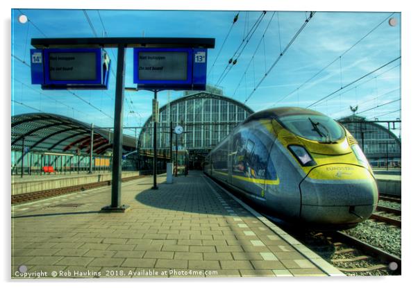 Amsterdam Eurostar  Acrylic by Rob Hawkins