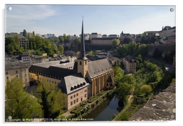 St Jean du Grund church in Luxembourg from above Acrylic by Mark Roper