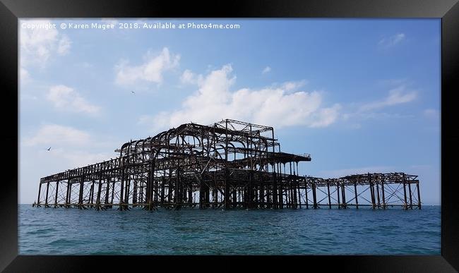 Brighton West Pier Framed Print by Karen Magee