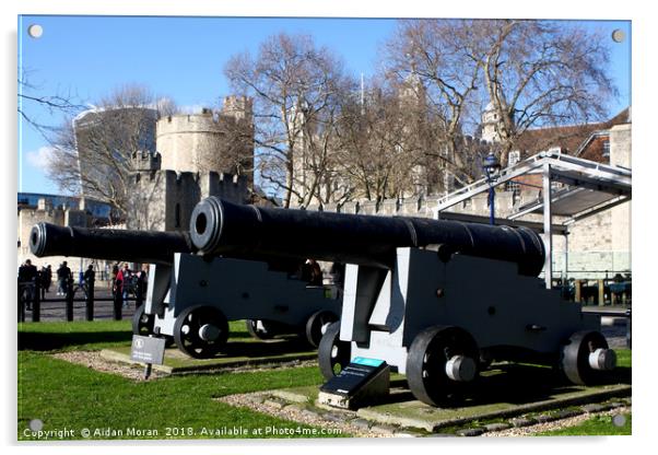 Big Guns at the Tower of London  Acrylic by Aidan Moran