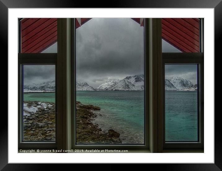 Lofoten Islands, looking out from our window Framed Mounted Print by yvonne & paul carroll