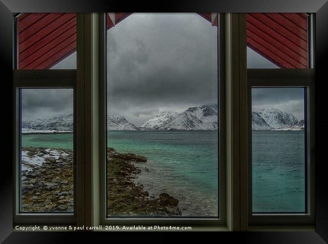 Lofoten Islands, looking out from our window Framed Print by yvonne & paul carroll