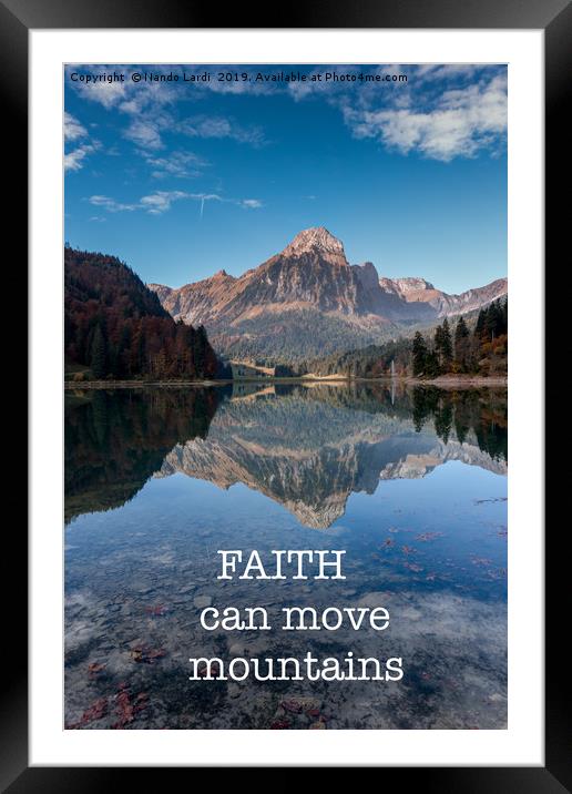 Faith Can Move Mountains II Framed Mounted Print by DiFigiano Photography
